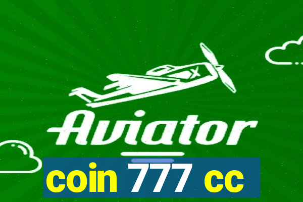 coin 777 cc